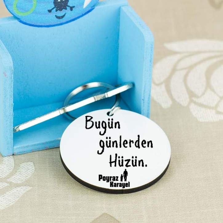 Bugün Günlerden Hüzün Anahtarlık