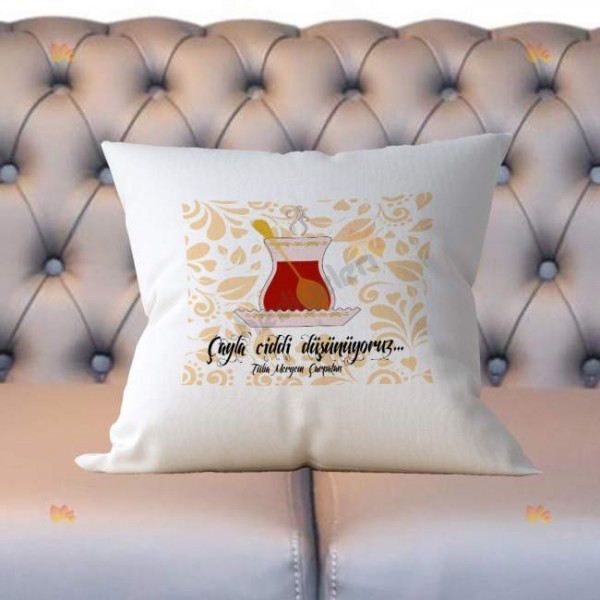 Çayla Ciddi Düşünüyoruz Yastık