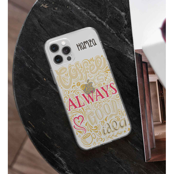 Coffee Always Telefon Kılıfı (Sadece iPhone Modelleri)