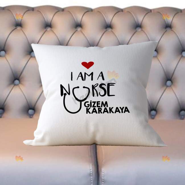 I Am A Nurse Yastık